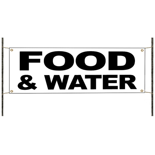 Food & Water vinyl printed banner sign