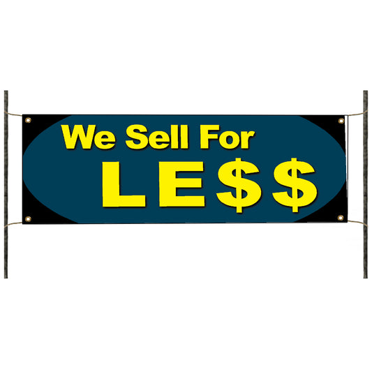 We sell for less vinyl printed banner sign