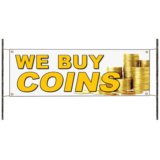 We buy coins vinyl printed banner sign