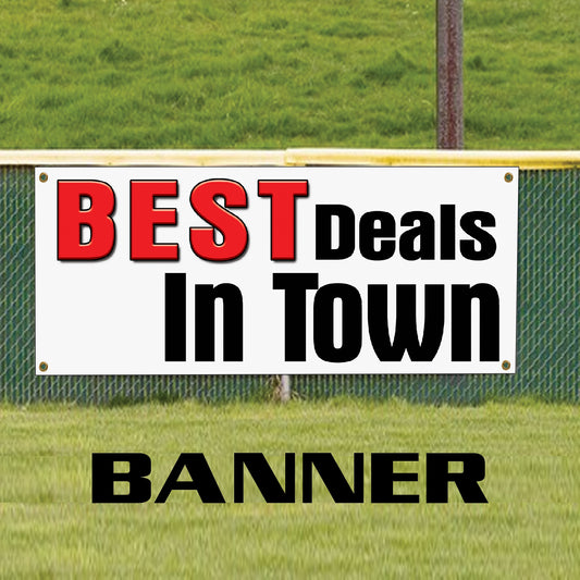 Best deals in town vinyl printed banner sign