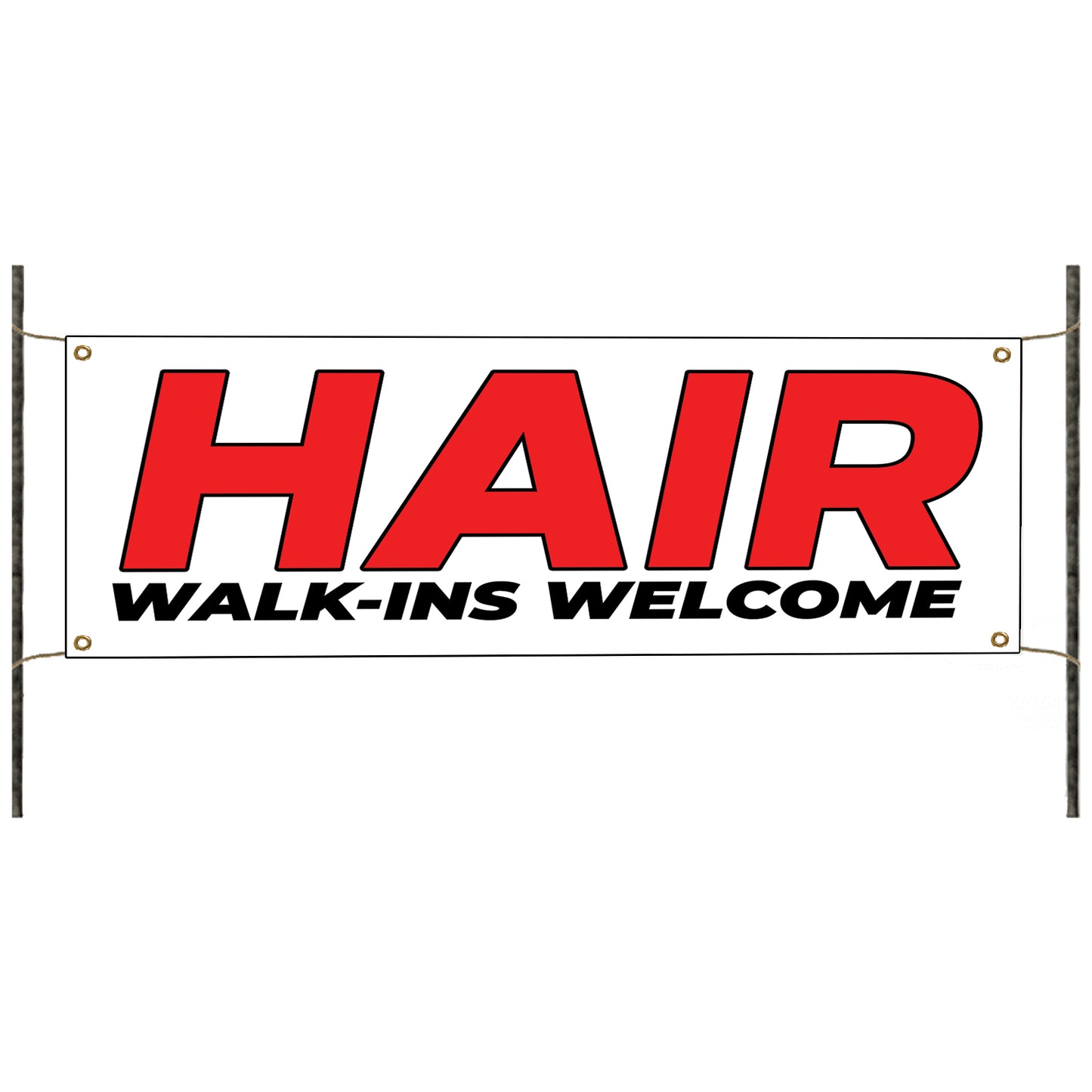 Hair walk ins welcome vinyl printed banner sign