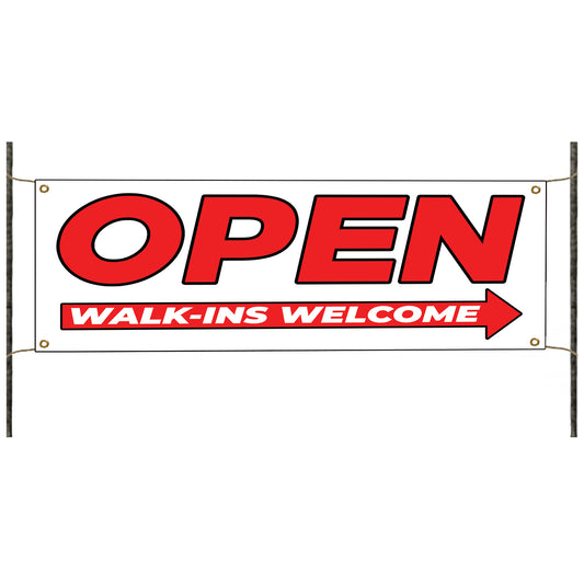 Open walk ins welcome vinyl printed banner sign