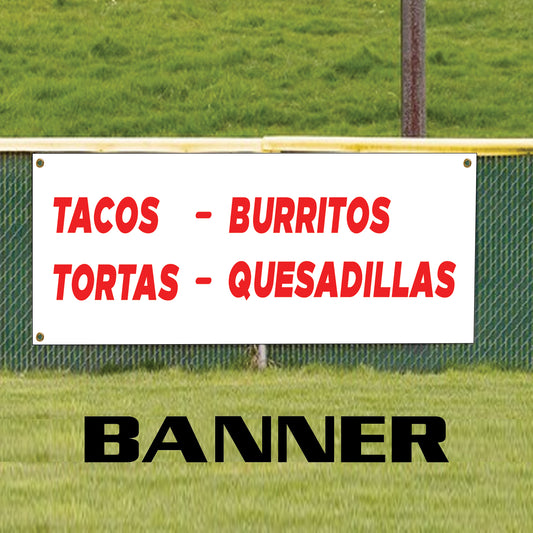 Tacos Burritos Tortas Quesadillas vinyl printed banner sign
