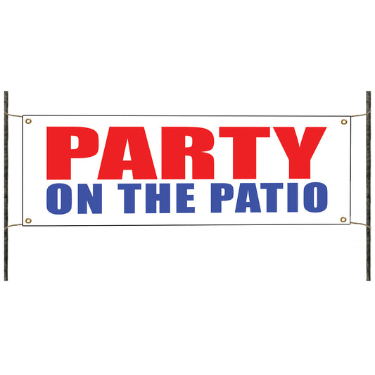 Party on the patio vinyl printed banner sign