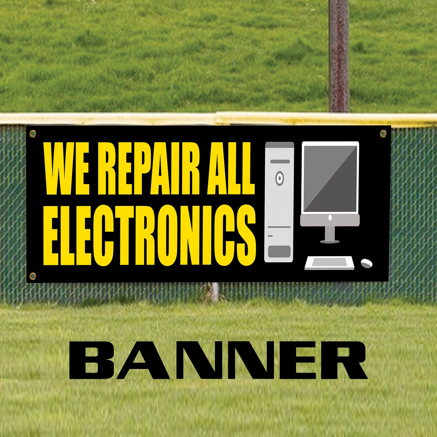 We Repair All Electronics Vinyl Banner Sign