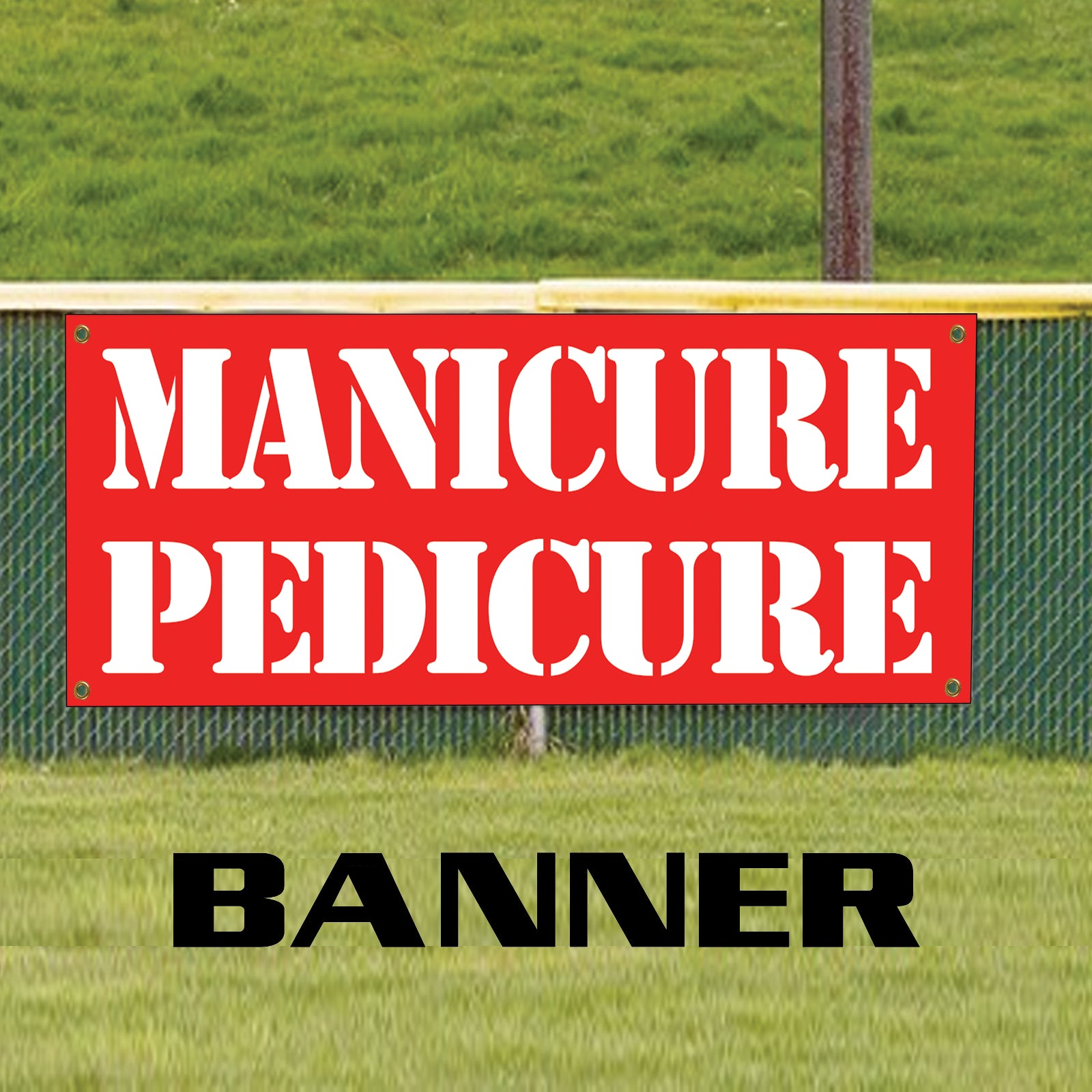 Manicure Pedicure Vinyl Banner Sign