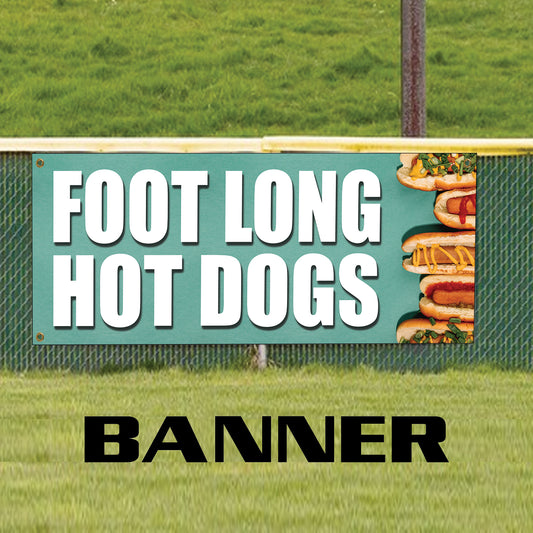 Foot Long Hot Dogs Vinyl Banner Sign