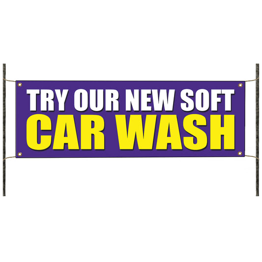 Try Our New Soft Car Wash Vinyl Banner Sign