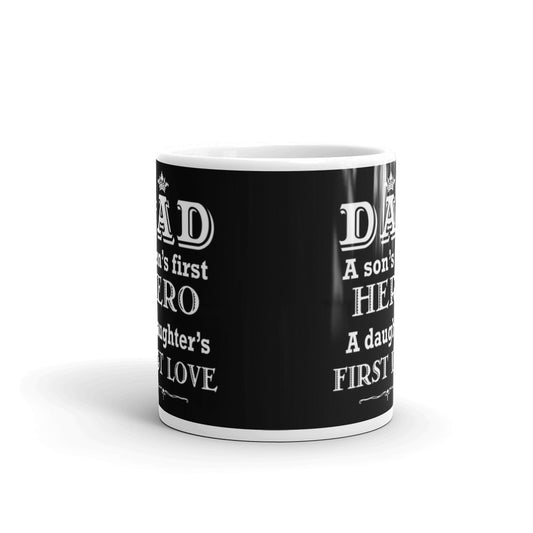 Dad A Son's First Hero A Daughter's First Love Coffee Tea Ceramic Mug/Cup Gift