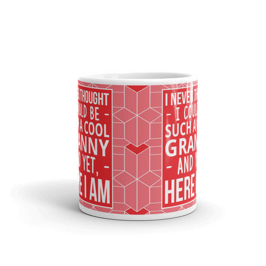 I Never Thought I Could Be Such A Cool Granny Coffee Tea Ceramic Mug/Cup