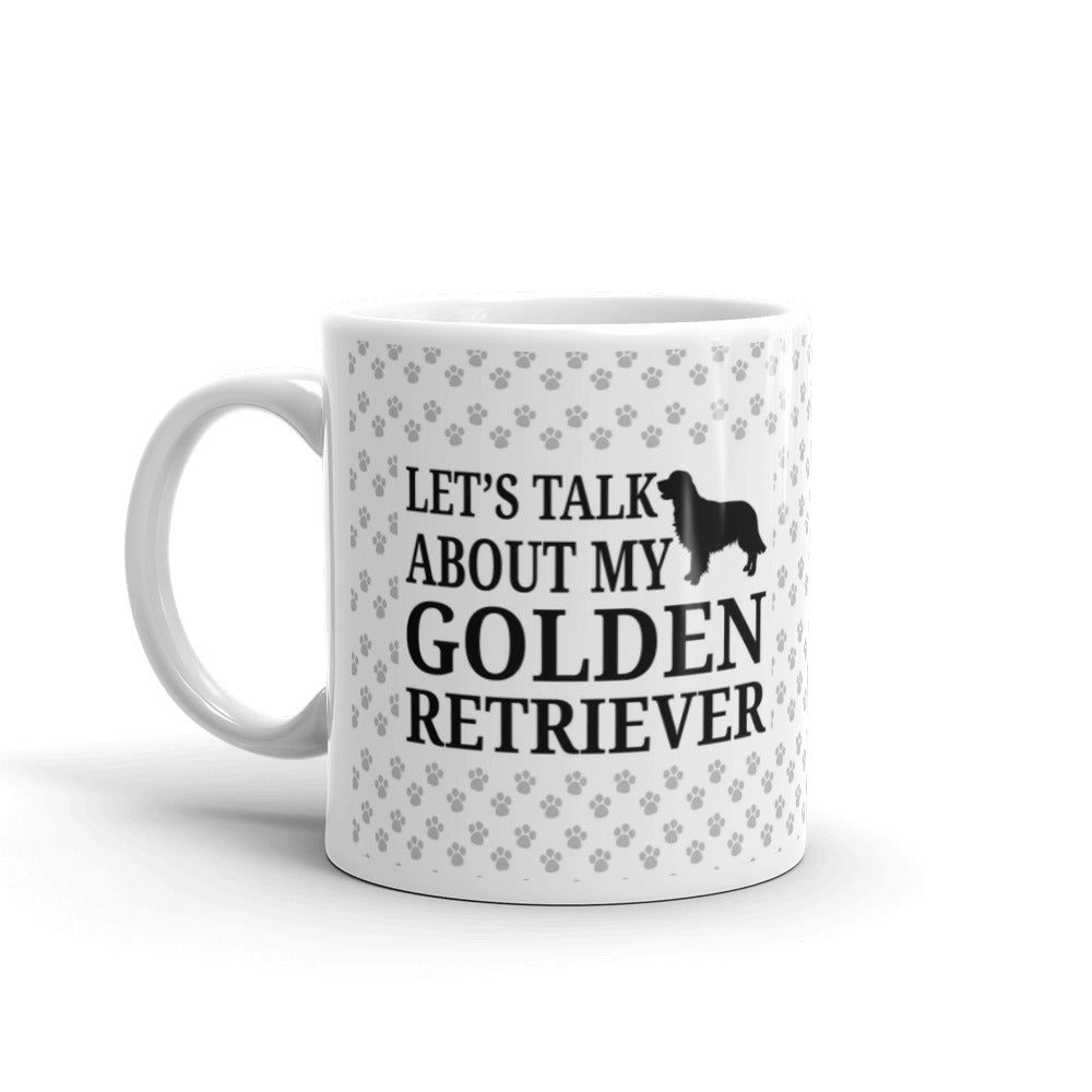 Let's Talk About My Golden Retriever Coffee Tea Ceramic Mug/Cup
