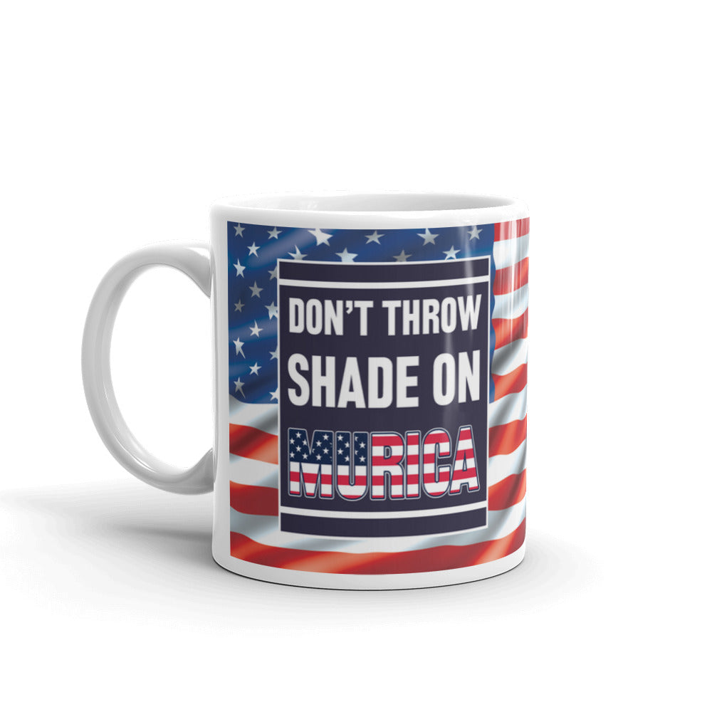 Don't Throw Shade On Murica Patriotic Coffee Tea Ceramic Mug/Cup