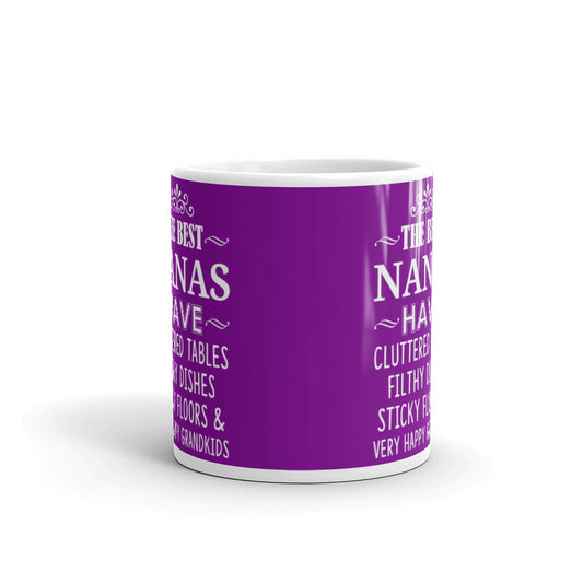 The Best Nanas Have Cluttered Coffee Tea Ceramic Mug/Cup