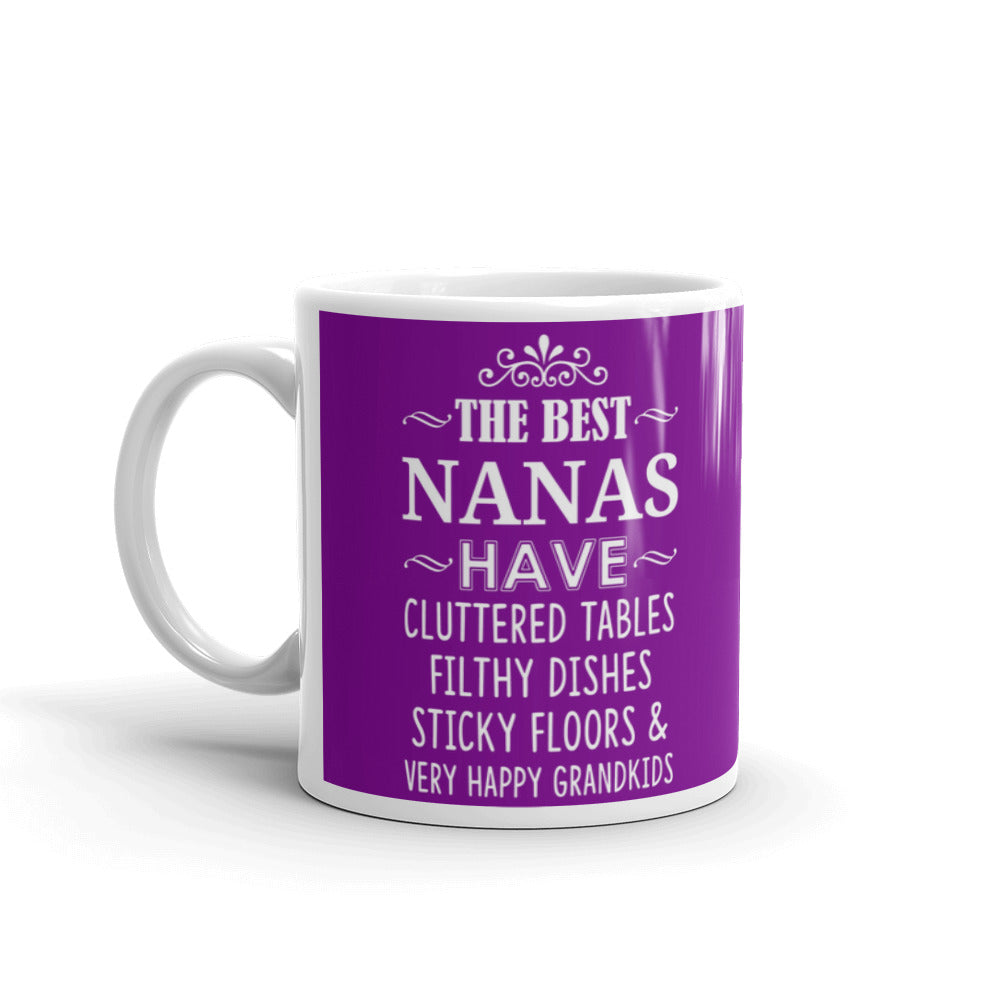 The Best Nanas Have Cluttered Coffee Tea Ceramic Mug/Cup
