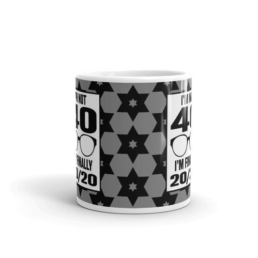 I'm Not 40 I'm 20-20 40th Birthday Coffee Tea Ceramic Mug/Cup
