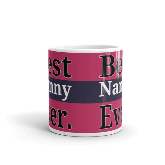Best Nanny Ever Gift Coffee Tea Ceramic Mug/Cup