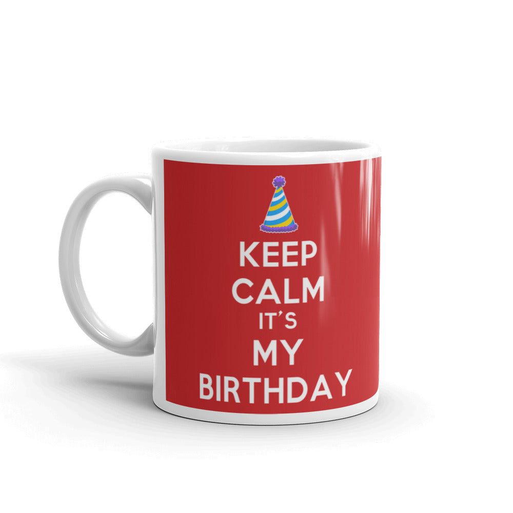 Keep Calm It's My Birthday Coffee Tea Ceramic Mug/Cup