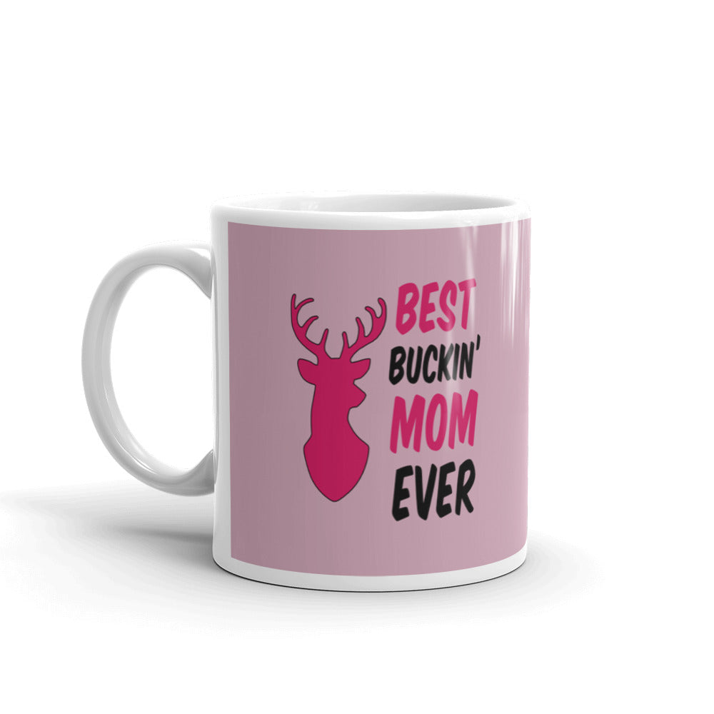 Best Buckin' Mom Ever Deer Hunting Coffee Tea Ceramic Mug/Cup