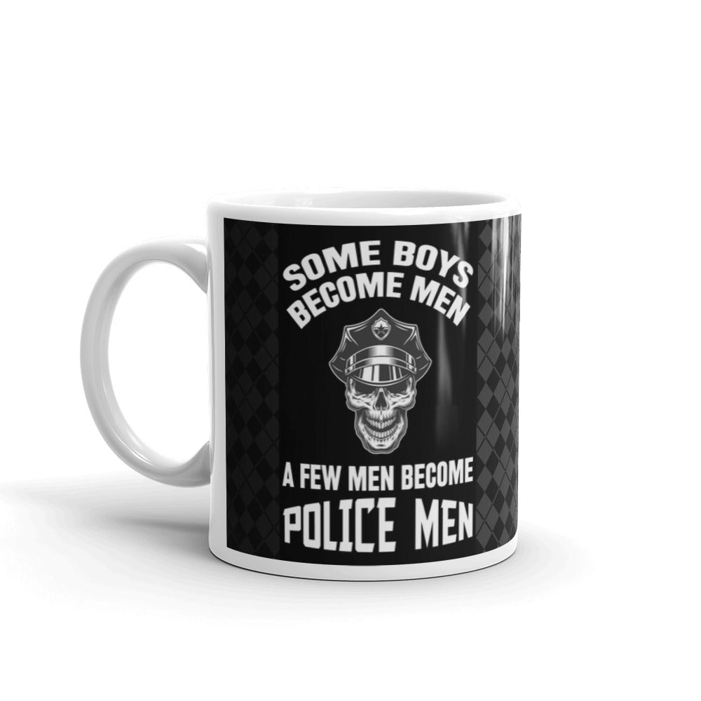 Some Boys Become Men A Few Men Become Policemen Coffee Tea Ceramic Mug/Cup