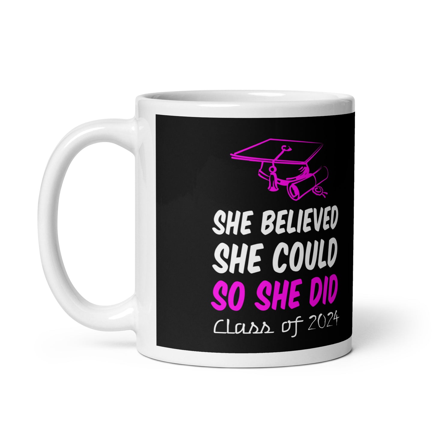 She Believed She Could So She Did Class Of 2024 Coffee Tea Ceramic Mug/Cup