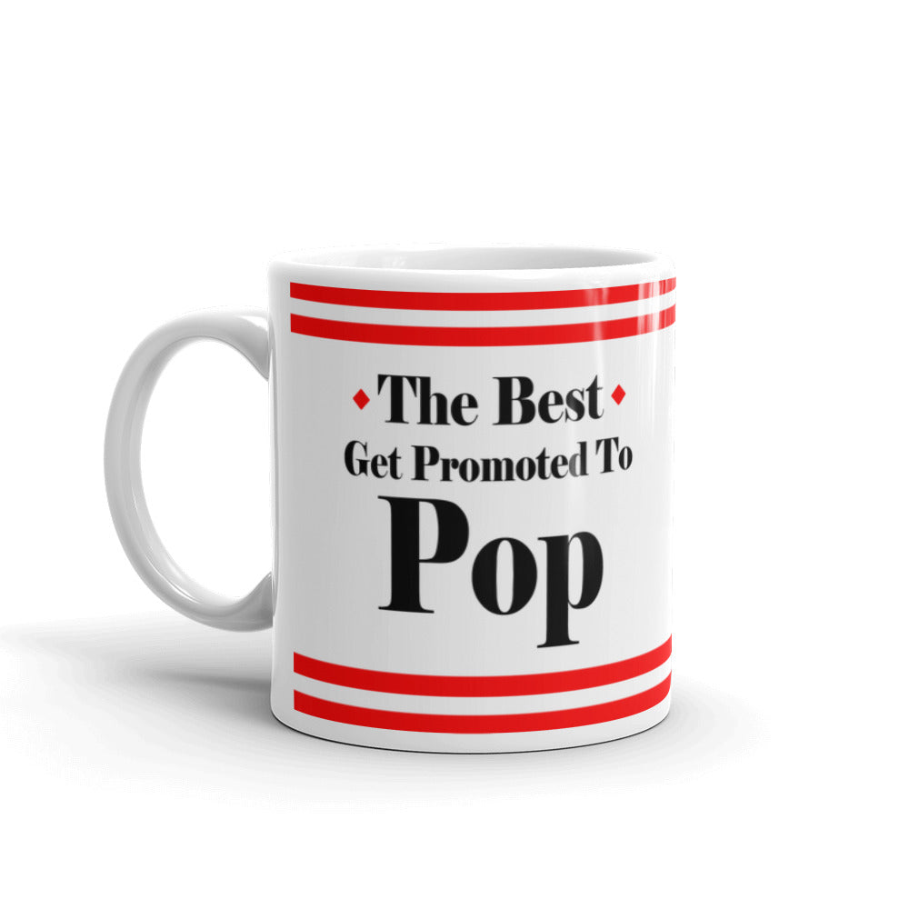 The Best Get Promoted To Pop Expecting Grandpa Coffee Ceramic Mug