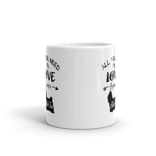 All You Need Is Love From A Shih Tzu Dog Coffee Tea Ceramic Mug/Cup