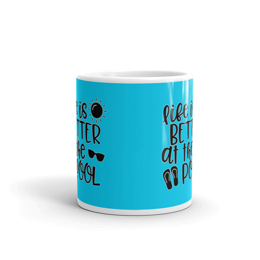 Life Is Better At The Pool Coffee Tea Ceramic Mug/Cup