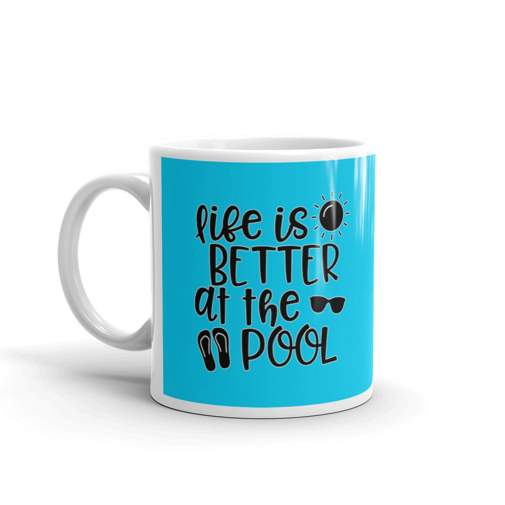 Life Is Better At The Pool Coffee Tea Ceramic Mug/Cup
