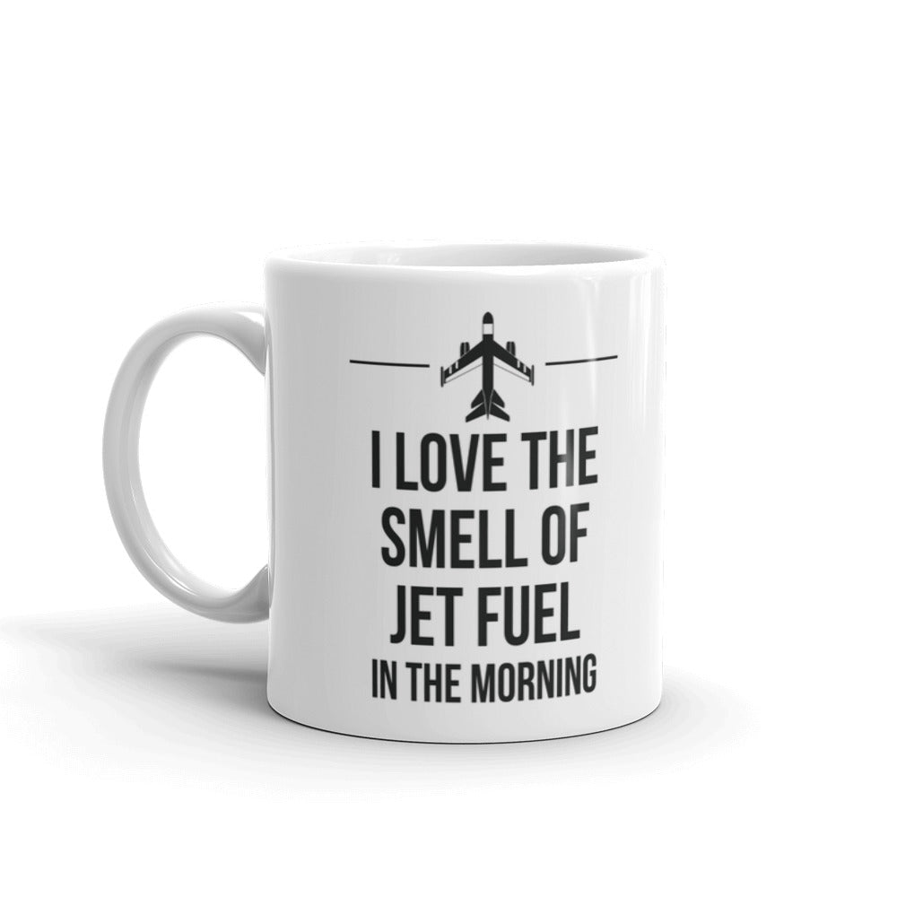 I Love The Smell of Jet Fuel In The Morning Pilot Coffee Mug