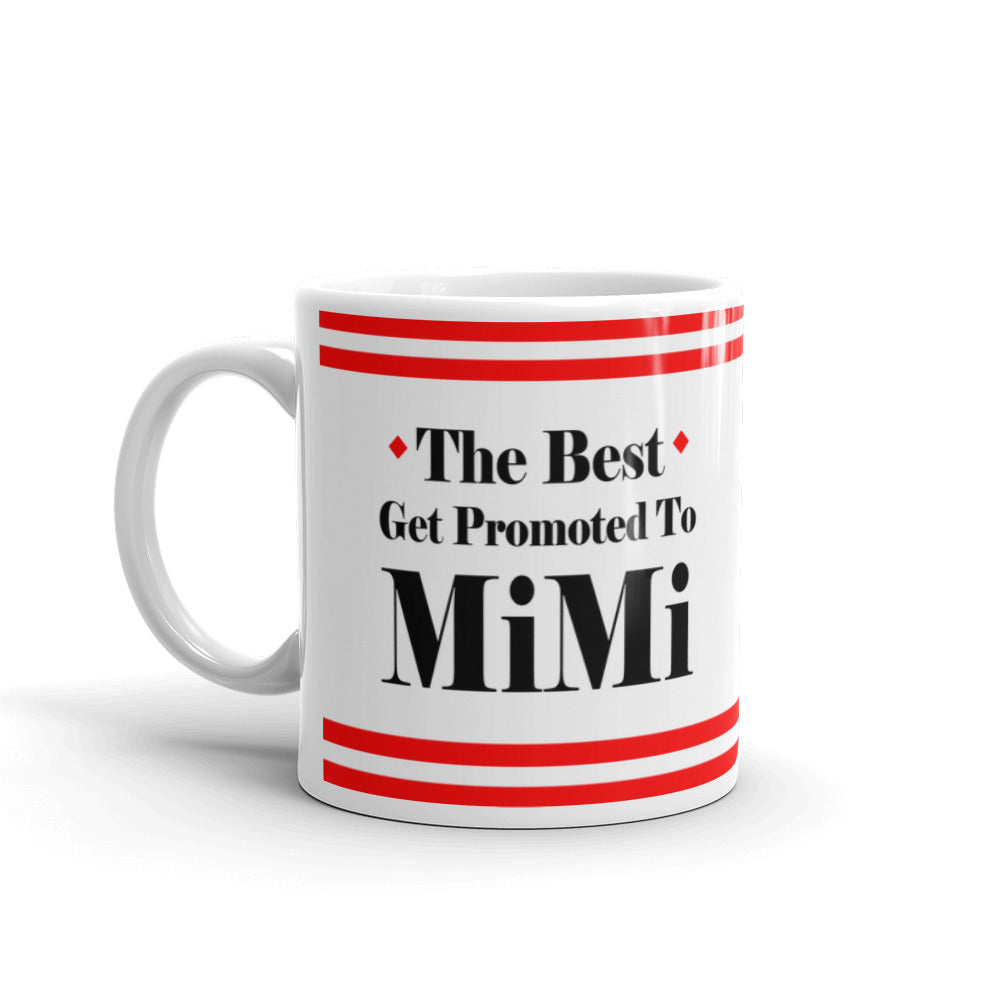 The Best Get Promoted to Mimi Expecting Grandma Coffee Mug
