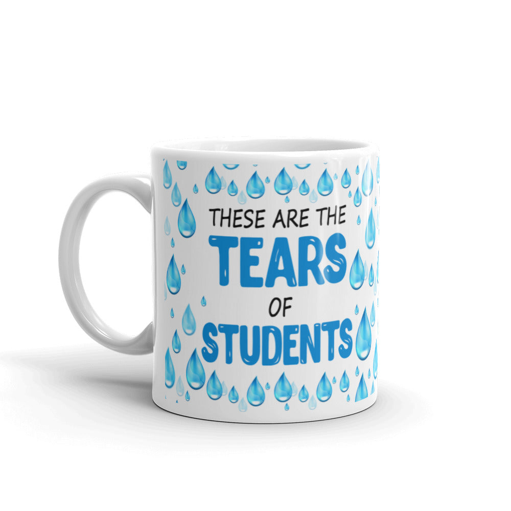 Teacher Gifts Tears of my Students Funny Coworker Gag Coffee Mug