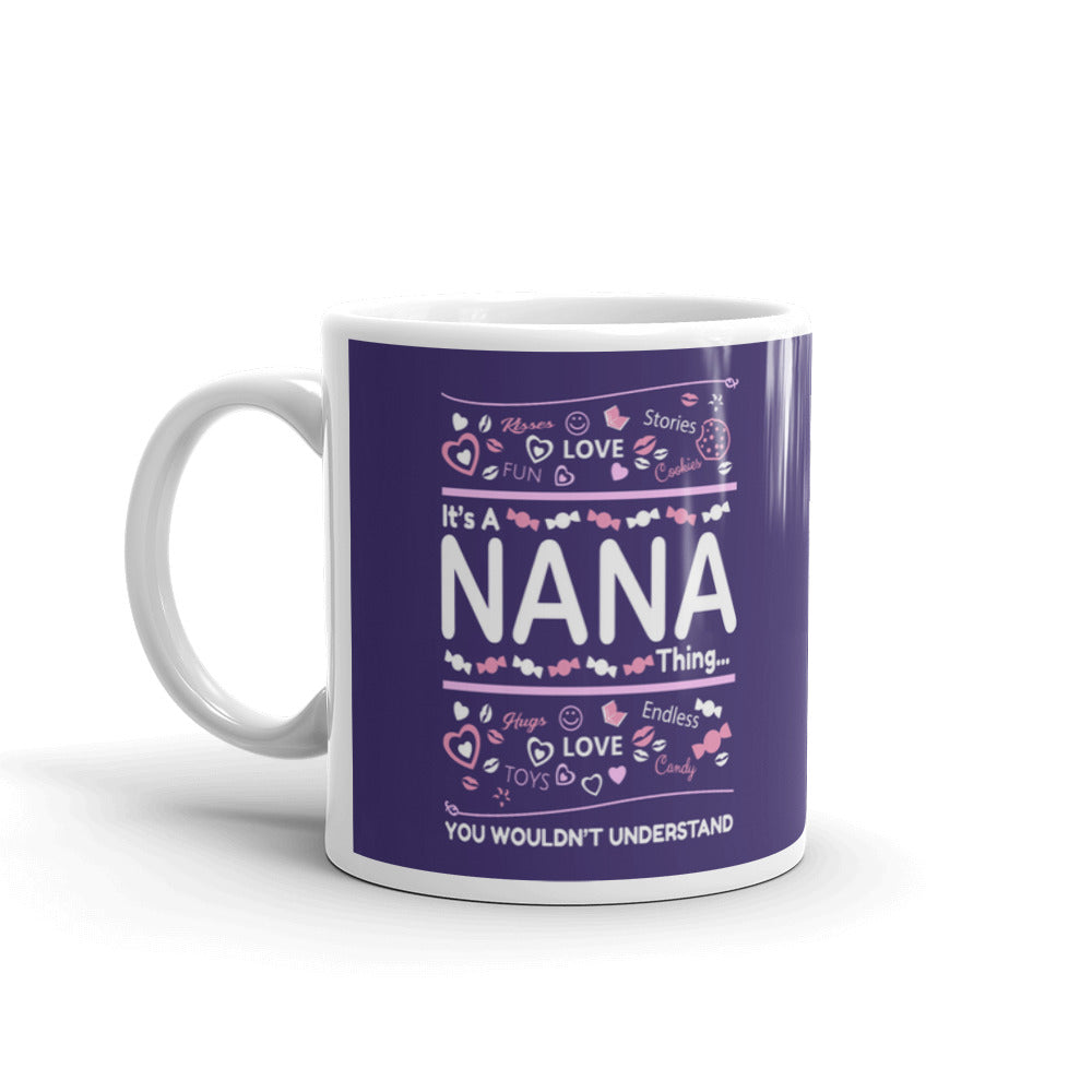 Gifts It's a Nana Thing You Wouldn't Understand Coffee Mug