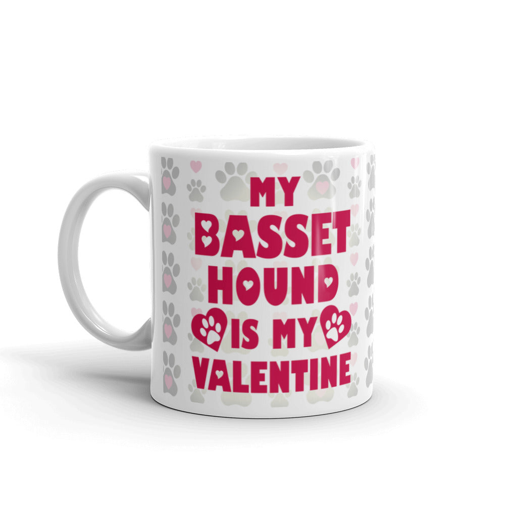 Funny Valentines Gift My Basset Hound is My Valentine Coffee Mug