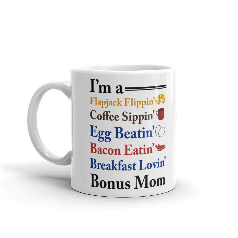 I'm A Flapjack Flippin Breakfast Lovin' Bonus Mom Bacon Poem Coffee Mug
