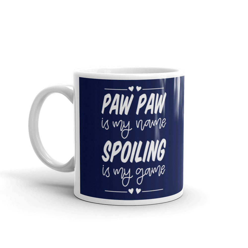 Gift Paw Paw is my Name Spoiling my Game Funny Coffee Mug