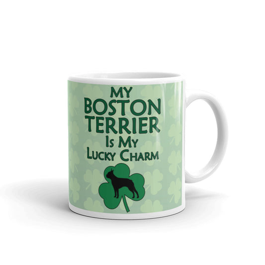 My Boston Terrier is Lucky Charm Coffee Ceramic Mug