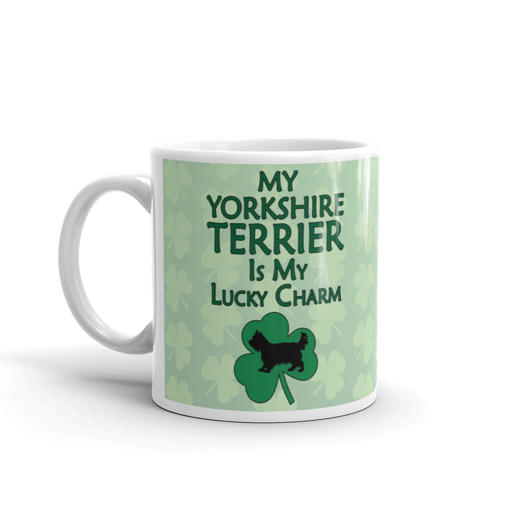 My Yorkshire Terrier Is My Lucky Charm Coffee Tea Ceramic Mug/Cup
