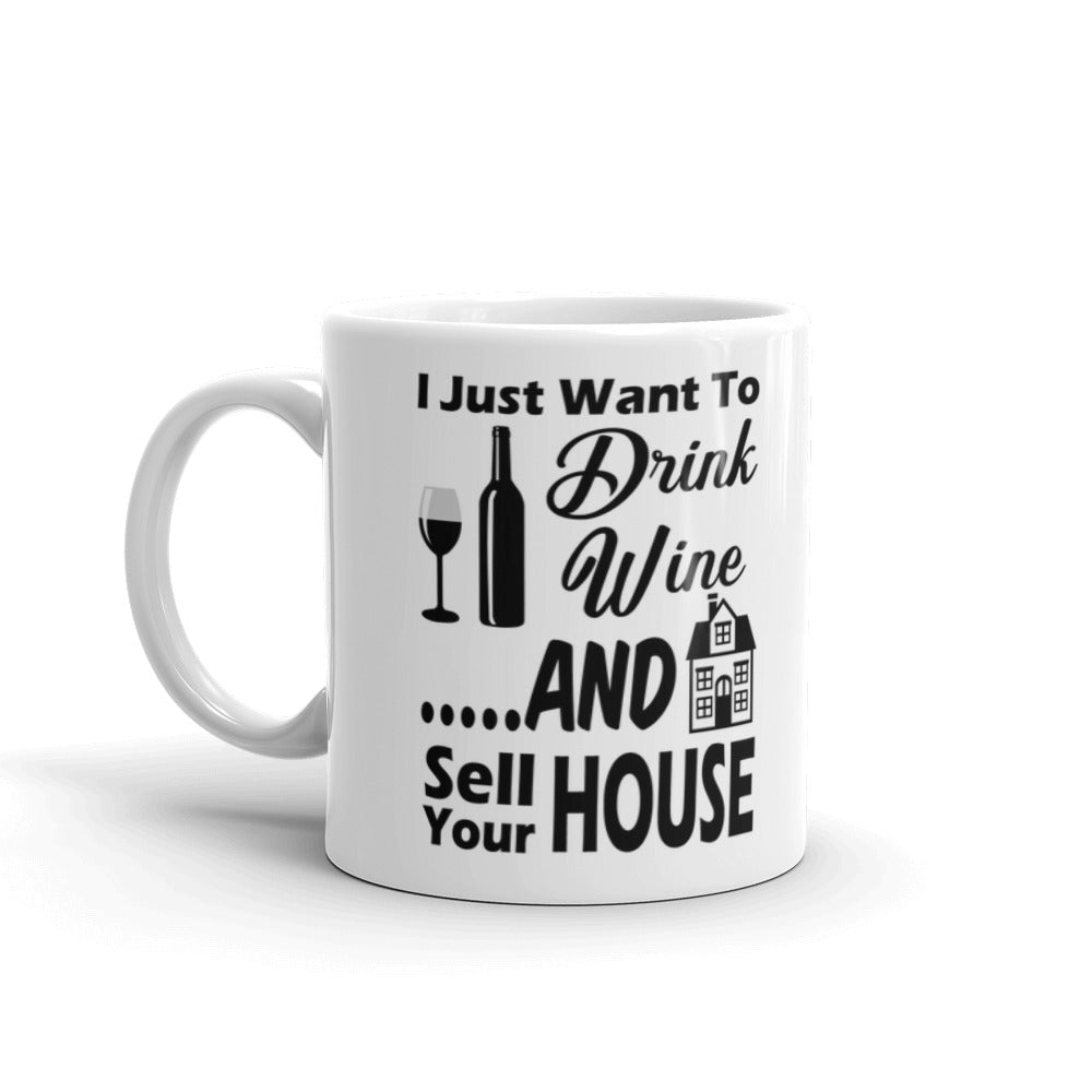 I Just Want To Drink Wine Gift For Friend Coffee Tea Ceramic Mug/Cup