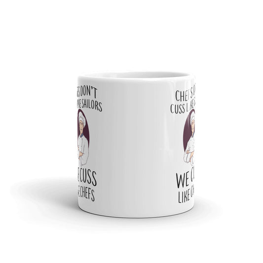 Chefs Don't Cuss Like Sailors We Cuss Like Funny Gift Coffee Ceramic Mug/Cup