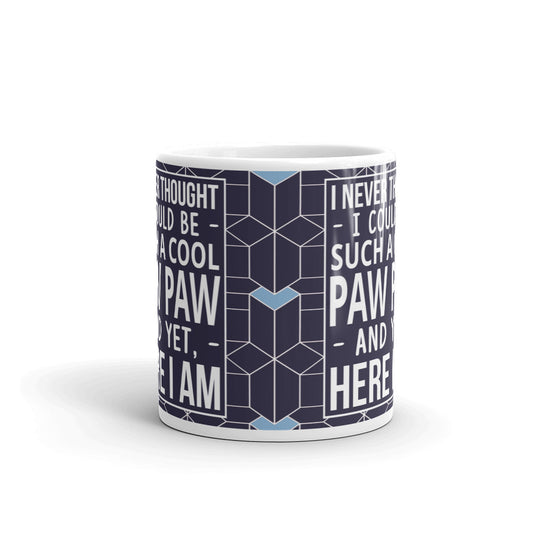 I Never Thought I Could Be Such A Cool Paw Paw Gift Coffee Ceramic Mug/Cup