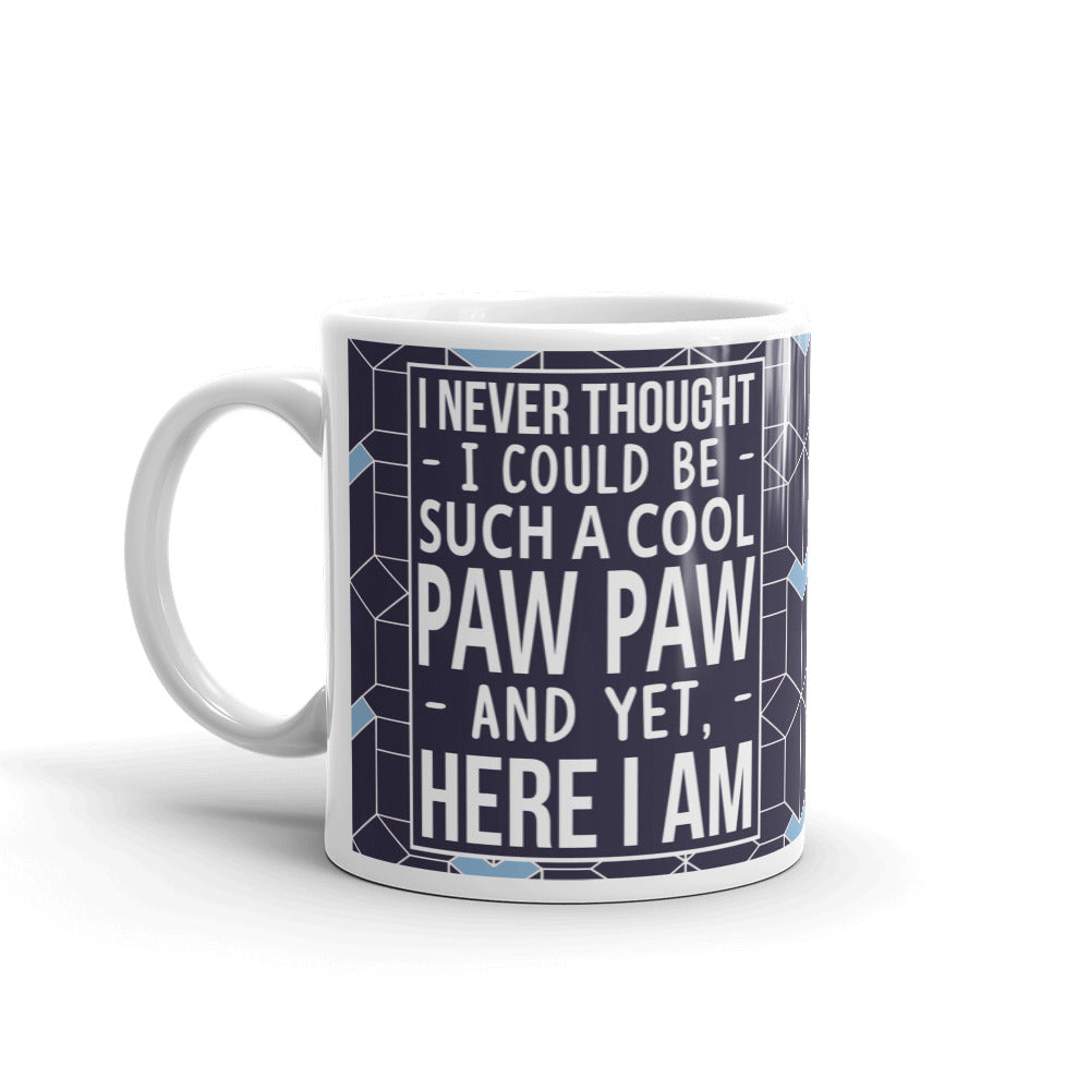 I Never Thought I Could Be Such A Cool Paw Paw Gift Coffee Ceramic Mug/Cup