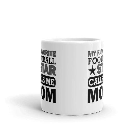 My Favorite Football Star Calls Me Mom Gift Coffee Ceramic Mug/Cup