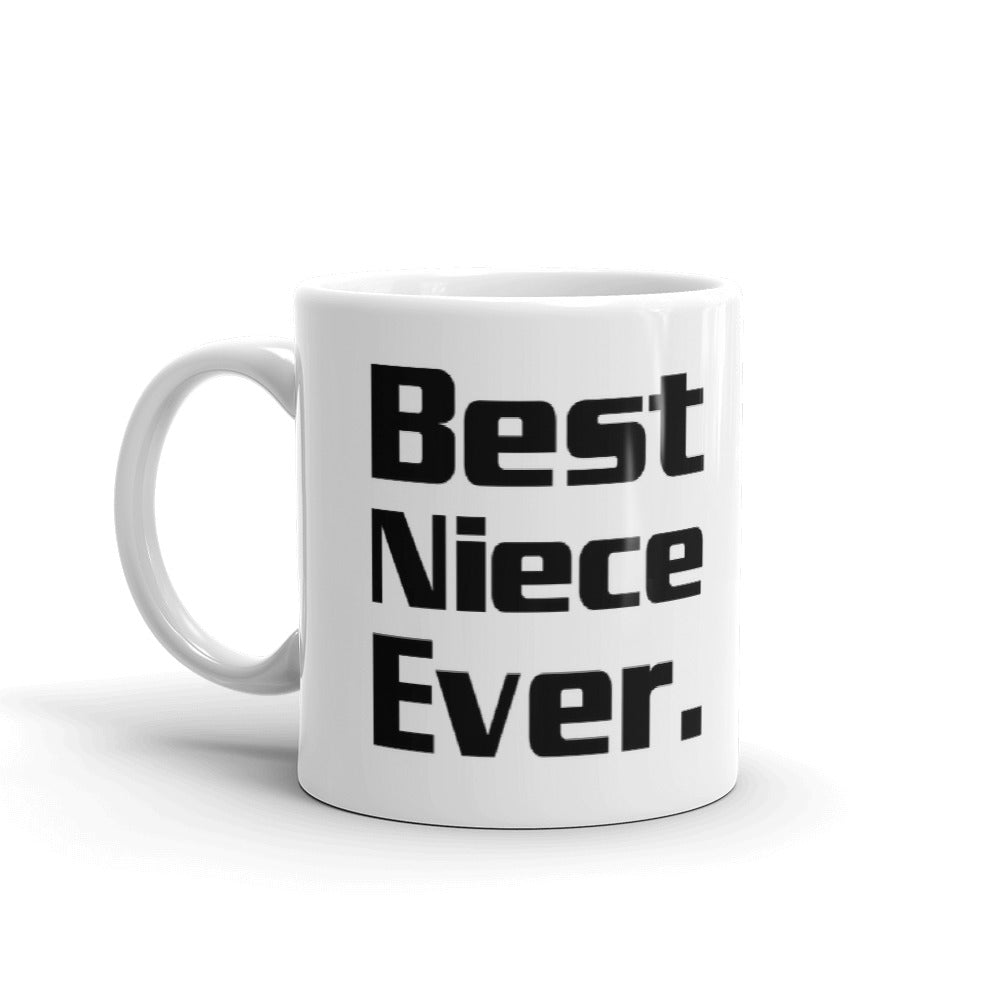Best Niece Ever Gift for Niece Coffee Mug Tea Cup