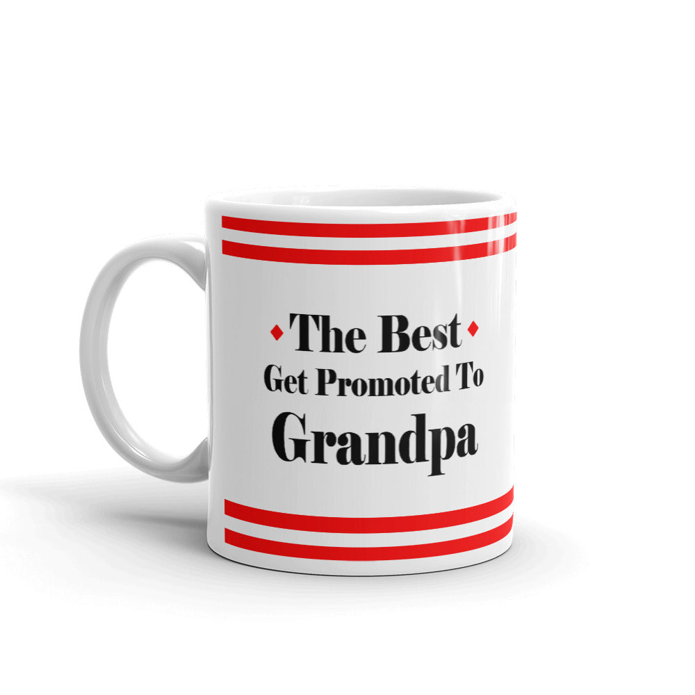 The Best Get Promoted To Grandpa Gifts Coffee Mug Tea Cup