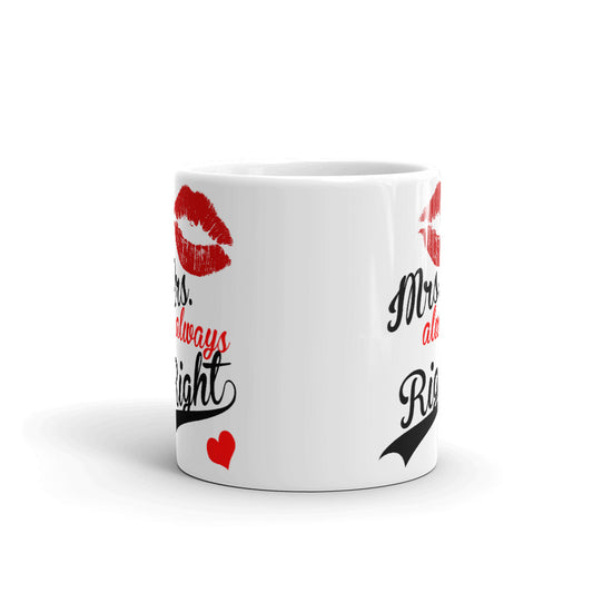 Couple's Gifts Mrs. Always Right Style For Girls Ceramic Coffee Mug