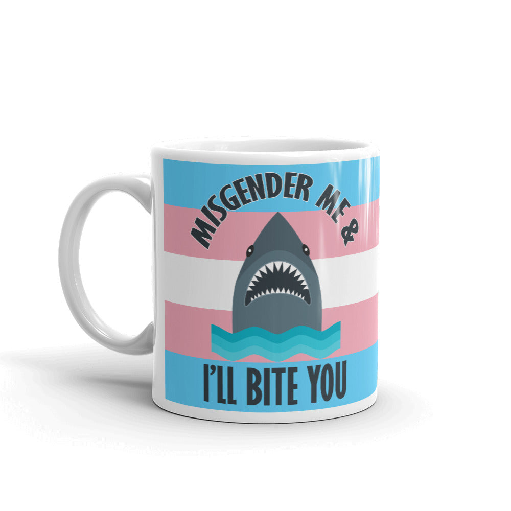 Misgender Me And I'll Bite You Coffee Mug Tea Mug