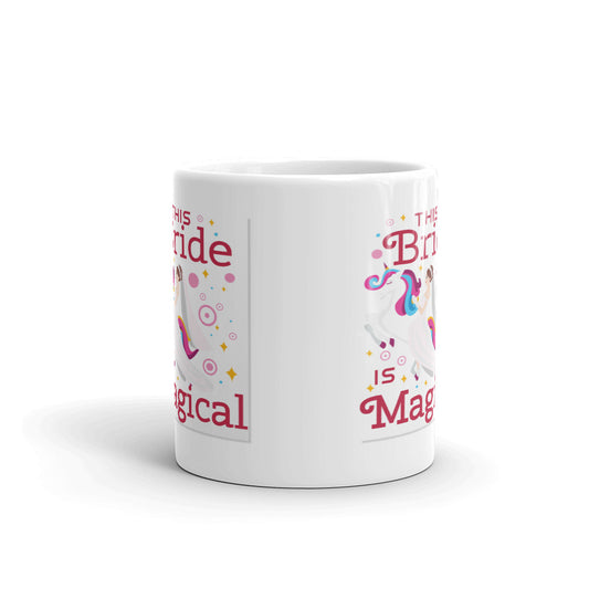 This Bride Is Magical Coffee Tea Ceramic Mug/Cup