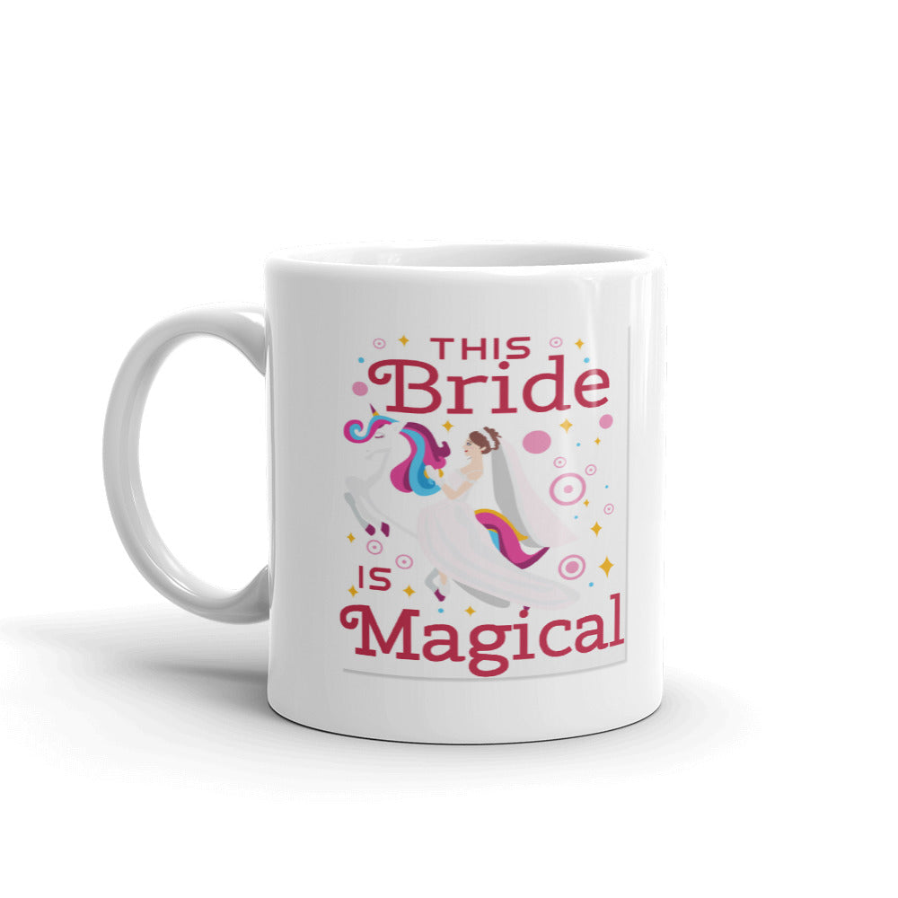 This Bride Is Magical Coffee Tea Ceramic Mug/Cup