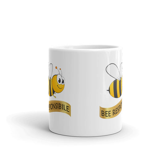 Bee Responsible Print Unique Gift Coffee Tea Ceramic Mug