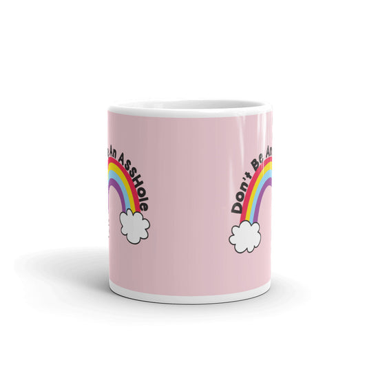 Don't Be An A**hole Unique Cup Gift Coffee Tea Ceramic Mug